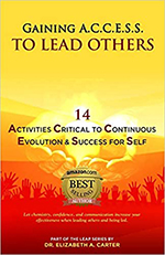 Gaining A.C.C.E.S.S. to Lead Others: 14 Activities critical to continuous evolution & success for self