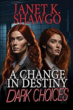 A Change in Destiny, Dark Choices book cover