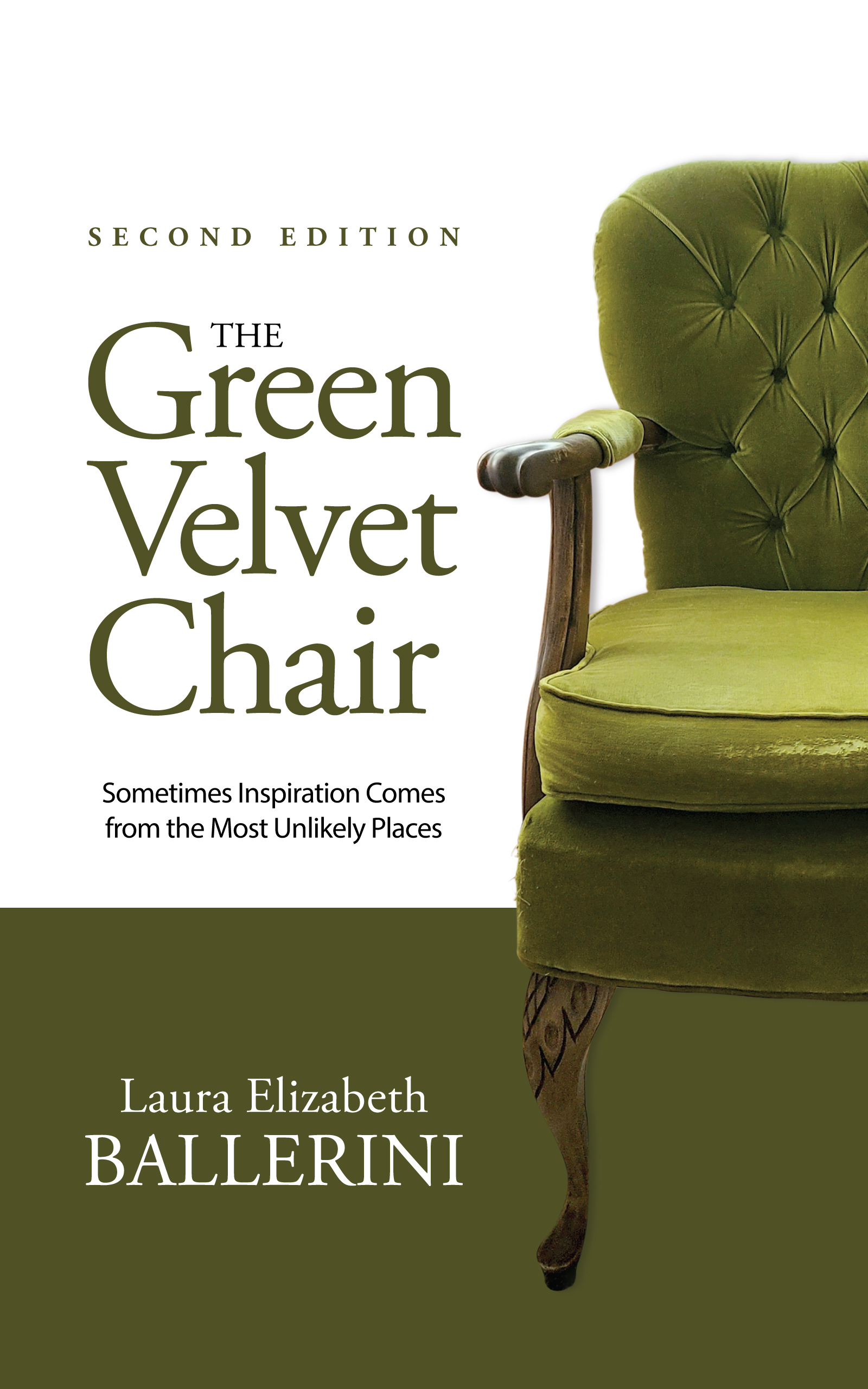 The Green Velvet Chair    Sometimes Inspiration Comes from the Most Unlikely Places Book Cover