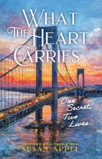 What The Heart Carries: One Secret, Two Lives book cover