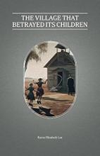 The Village that Betrayed its Children book cover
