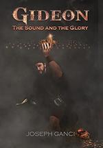 Gideon The Sound and The Glory. (The empire of Israel series) book cover
