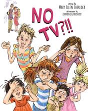 NO TV?!! book cover