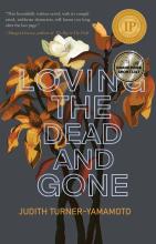 LOVING THE DEAD AND GONE Book Cover