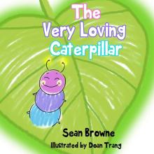 The Very Loving Caterpillar Book Cover