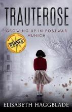 Trauterose: Growing Up in Postwar Munich book cover
