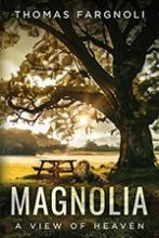 Magnolia : A View of Heaven book cover