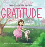 Gratitude (Book 6 in the Ellie Asks Book series on HOPE, LOVE, RESPECT, JOY, GRIEF and GRATITUDE) book cover