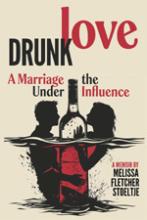 Drunk Love: Marriage Under the Influence book cover