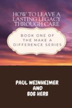 How to Leave a Lasting Legacy Through CARE book cover