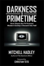 Darkness in Primetime: How Classic-Era TV Foresaw Modern Society's Descent into Hell book cover