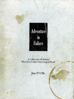 Adventure In Failure: A Collection of Stories That Don't Take Very Long To Read book cover