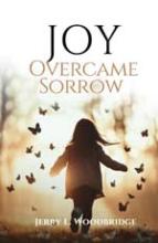 Joy Overcame Sorrow book cover