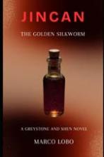 JINCAN: The Golden Silkworm book cover