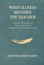 When Illness Becomes the Teacher book cover