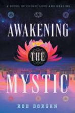 Awakening the Mystic: A Novel of Cosmic Love and Healing book cover