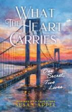 What The Heart Carries: One Secret, Two Lives book cover