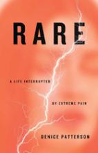 Rare: A Life Interrupted By Extreme Pain book cover