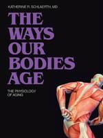 The Ways Our Bodies Age book cover