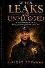 When Leaks are Unplugged  book cover