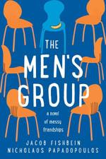 The Men's Group: A Novel of Messy Friendships book cover