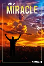 I am a Miracle Book Cover